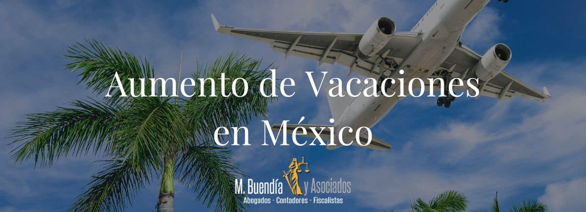 Aumento de Vacaciones en México