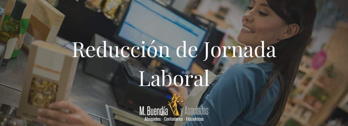 Reducción de Jornada Laboral