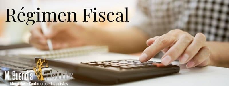 Régimen Fiscal - ¿Que es? y como elegirlo