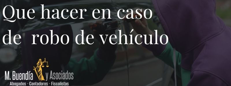 Que hacer en caso de robo de vehículo